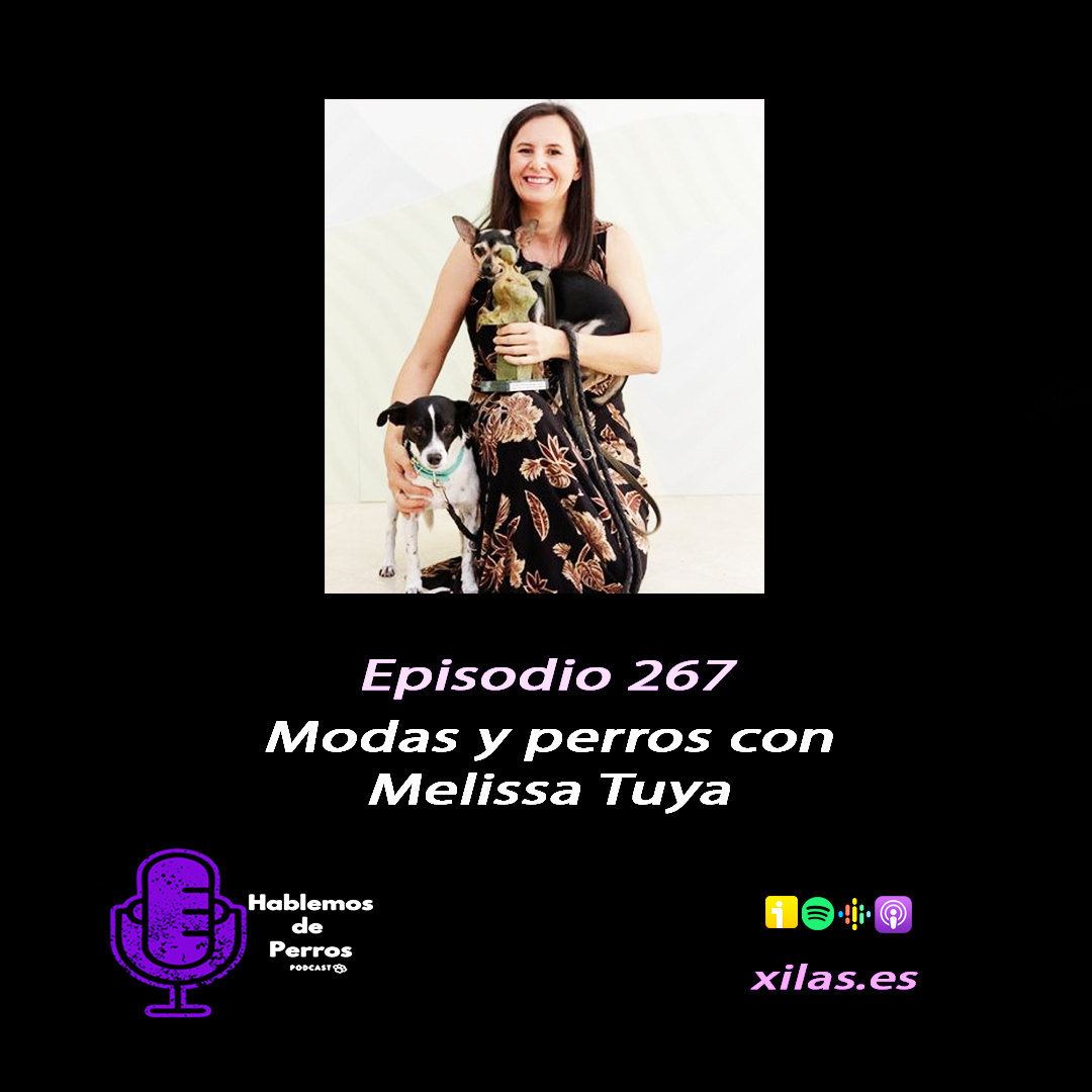 Episodio #267: Modas y perros (los perretes no son bolsos)
