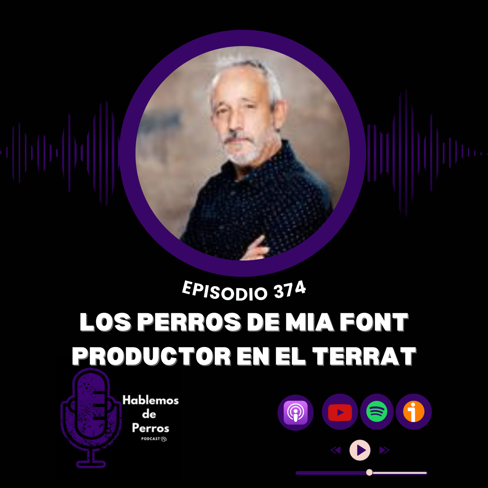 Ep#374: Los perros de Mia Font, Productora El Terrat